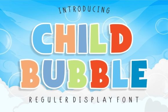 Child Bubble: The Perfect Typeface for Small Business Branding